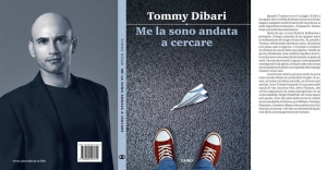 Tommy Dibari, me la sono andata a cercare, copertina e quarta